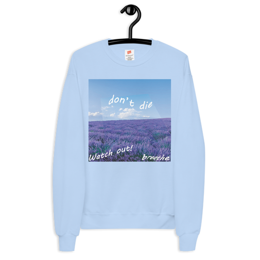 "breathe while we can" fleece sweatshirt