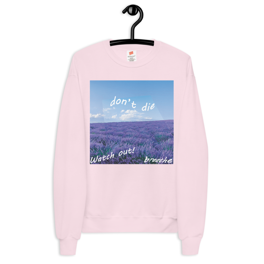 "breathe while we can" fleece sweatshirt
